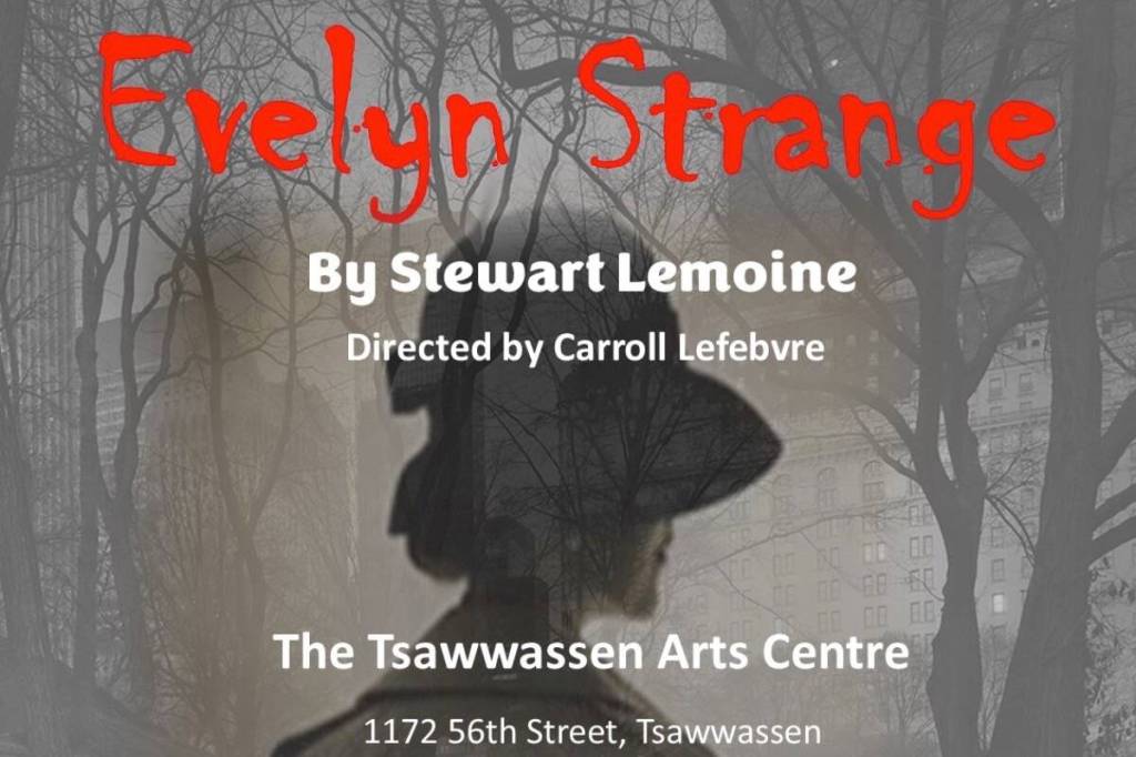 Tsawwassen-based theatre company The Sidekick Players is looking for two men to join the cast of their upcoming production of &ldquo;Evelyn Strange&rdquo; by Simon Lemoine. playing at the Tsawwassen Arts Centre May 1-16. (The Sidekick Players/submitted image)